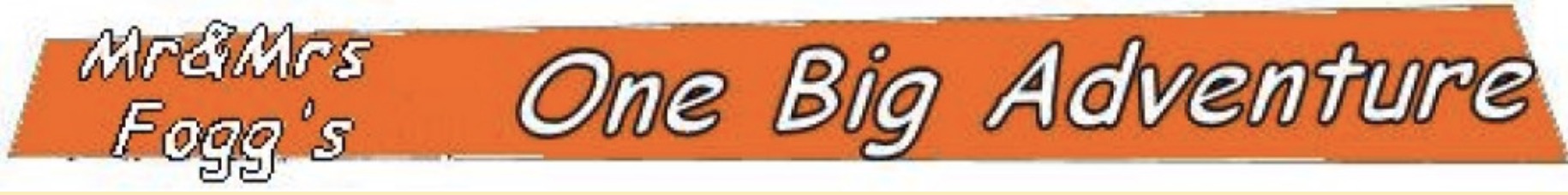 Mr & Mrs Fogg's One Big Adventure